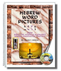 Hebrew Word Pictures by Dr. Frank T. Seekins